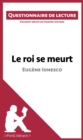 Image for Le roi se meurt d&#39;Eugene Ionesco: Questionnaire de lecture