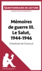 Image for Memoires de guerre III. Le Salut, 1944-1946 de Charles de Gaulle: Questionnaire de lecture