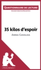 Image for 35 kilos d&#39;espoir d&#39;Anna Gavalda: Questionnaire de lecture
