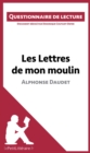 Image for Les Lettres de mon moulin d&#39;Alphonse Daudet: Questionnaire de lecture