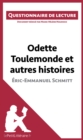 Image for Odette Toulemonde et autres histoires d&#39;Eric-Emmanuel Schmitt: Questionnaire de lecture