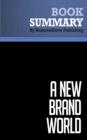 Image for Summary: A New Brand World - Scott Bedbury: 8 Principles for Achieving Brand Leadership in the 21st Century