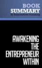 Image for Summary: Awakening the Entrepreneur Within - Michael Gerber: How Ordinary People Can Create Extraordinary Companies