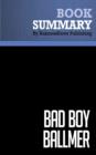 Image for Summary: Bad Boy Ballmer - Fredric Maxwell: The man who rules Microsoft