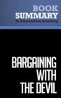 Image for Summary: Bargaining With The Devil - Robert Mnookin: When to Negociate, When to Fight