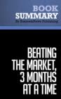 Image for Summary: Beating the Market, 3 Months at a Time - Gerald Appel and Marvin Appel: A Proven Investing Plan Everyone Can Use