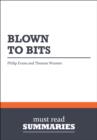 Image for Summary: Blown To Bits Philip Evans and Thomas Wurster