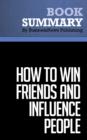 Image for Summary: How to win friends and influence people - Dale Carnegie: The All-Time Classic Manual Of People Skills