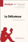 Image for La Delicatesse de David Foenkinos (Fiche de lecture)