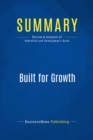 Image for Summary: Built For Growth - Arthur Rubinfeld and Collins Hemingway