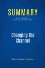 Image for Summary: Changing the Channel - Michael Masterson and Maryellen Tribby