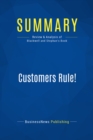 Image for Summary: Customers Rule ! - Roger Blackwell and Kristina Stephan