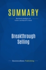 Image for Summary: Break-Through Selling - Barry Farber and Joyce Wicoff