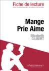 Image for Mange Prie Aime d&#39;Elizabeth Gilbert (Fiche de lecture)