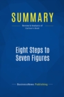 Image for Summary: Eight Steps To Seven Figures - Charles Carlson