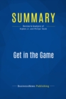 Image for Summary: Get in the Game - Cal Ripken Jr. with Donald Phillips