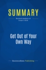 Image for Summary: Get Out of Your Own Way - Robert Cooper