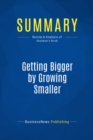 Image for Summary: Getting Bigger By Growing Smaller - Joel Shulman