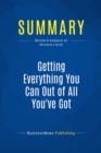 Image for Summary: Getting Everything You Can Out Of All You&#39;ve Got - Jay Abraham