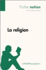 Image for La religion (Fiche notion): LePetitPhilosophe.fr - Comprendre la philosophie