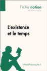 Image for L&#39;existence et le temps (Fiche notion): LePetitPhilosophe.fr - Comprendre la philosophie