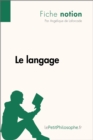 Image for Le langage (Fiche notion): LePetitPhilosophe.fr - Comprendre la philosophie