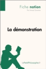 Image for La demonstration (Fiche notion): LePetitPhilosophe.fr - Comprendre la philosophie