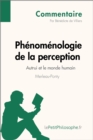 Image for Phenomenologie de la perception de Merleau-Ponty - Autrui et le monde humain (Commentaire): Comprendre la philosophie avec lePetitPhilosophe.fr