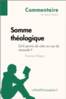 Image for Somme theologique de Thomas d&#39;Aquin - Est-il permis de voler en cas de necessite ? (Commentaire): Comprendre la philosophie avec lePetitPhilosophe.fr
