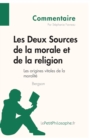 Image for Les Deux Sources de la morale et de la religion de Bergson (Commentaire) : Comprendre la philosophie avec lePetitPhilosophe.fr