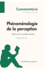 Image for Ph?nom?nologie de la perception de Merleau-Ponty - Autrui et le monde humain (Commentaire)