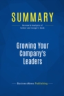 Image for Summary: Growing Your Company&#39;s Leaders - Robert Fulmer and Joy Conger