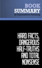 Image for Summary: Hard Facts, Dangerous Half-Truths and Total Nonsense