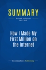 Image for Summary: How I Made My First Million on the Internet - Ewen Chia