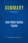 Image for Summary: How NASA Builds Teams - Charles J. Pellerin