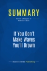 Image for Summary: If You Don&#39;t Make Waves You&#39;ll Drown - Dave Anderson