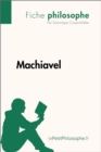 Image for Machiavel (Fiche philosophe): Comprendre la philosophie avec lePetitPhilosophe.fr