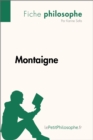 Image for Montaigne (Fiche philosophe): Comprendre la philosophie avec lePetitPhilosophe.fr