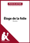 Image for Eloge de la folie d&#39;Erasme (Fiche de lecture): Resume complet et analyse detaillee de l&#39;oeuvre