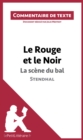 Image for Le Rouge et le Noir de Stendhal - La scene du bal: Commentaire de texte