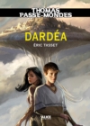 Image for Thomas Passe-mondes : Dardea: Tome 1 - Saga Fantasy