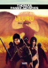 Image for Thomas Passe-mondes : Uluru: Tome 4 - Saga Fantasy