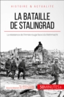 Image for La bataille de Stalingrad: La Wehrmacht en deroute face a la tenacite heroique de l&#39;URSS