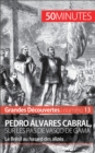 Image for Pedro Alvares Cabral, sur les pas de Vasco de Gama: Le Bresil au hasard des alizes