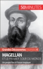 Image for Magellan et le premier tour du monde: Un projet fou a l&#39;issue tragique