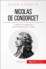Image for Condorcet, un mathematicien au service de la liberte: Construire la republique des Lumieres