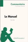Image for Le Manuel d&#39;Epictete (Commentaire): Comprendre la philosophie avec lePetitPhilosophe.fr