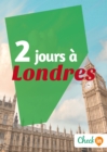 Image for 2 jours a Londres: Des cartes, des bons plans et les itineraires indispensables