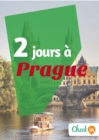 Image for 2 jours a Prague: Un guide touristique avec des cartes, des bons plans et les itineraires indispensables