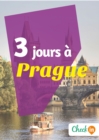 Image for 3 jours a Prague: Un guide touristique avec des cartes, des bons plans et les itineraires indispensables
